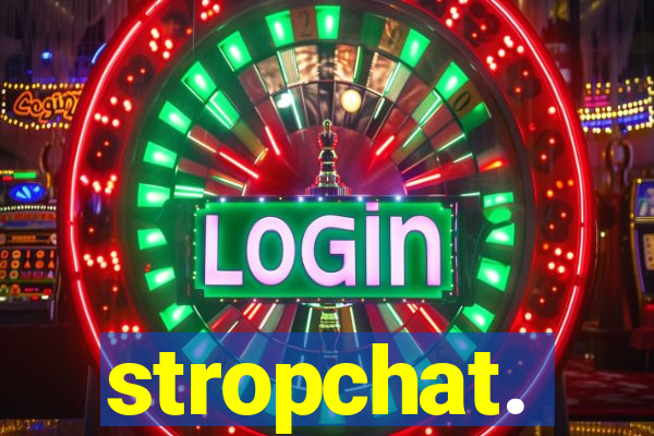 stropchat.