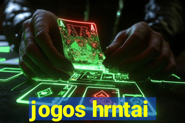 jogos hrntai