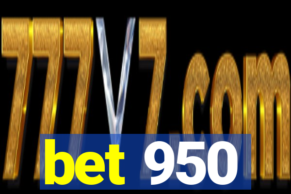 bet 950