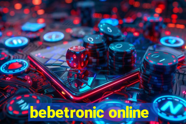 bebetronic online