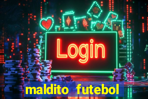 maldito futebol clube dublado download