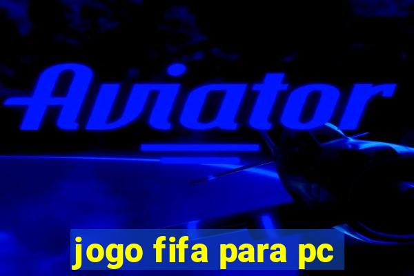 jogo fifa para pc