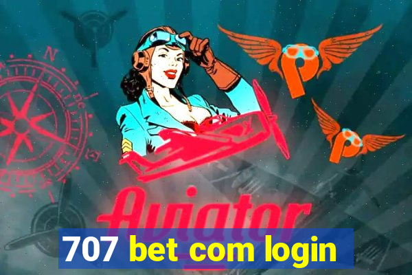 707 bet com login