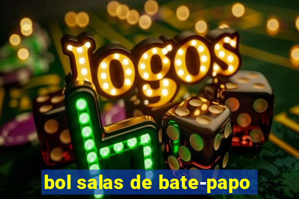 bol salas de bate-papo