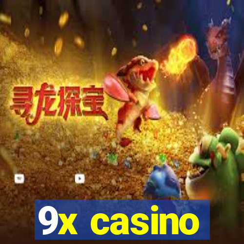 9x casino