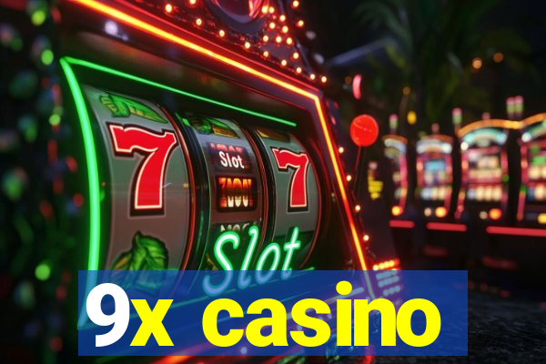 9x casino