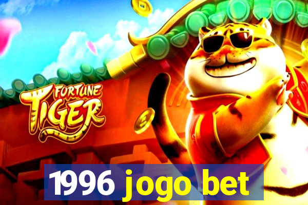 1996 jogo bet