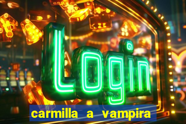 carmilla a vampira de karnstein pdf