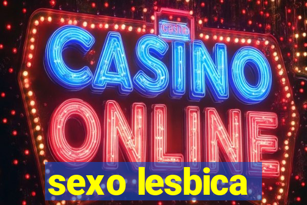 sexo lesbica