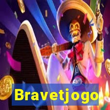 Bravetjogo