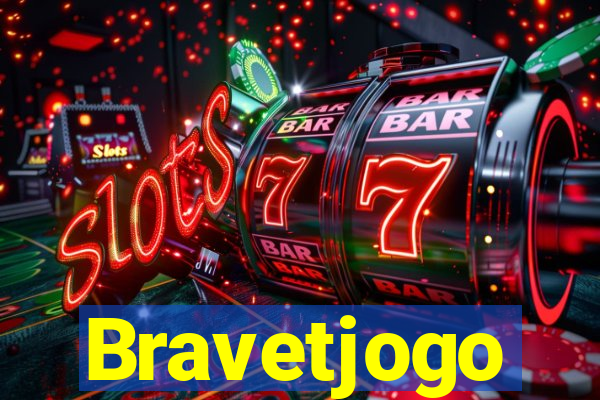 Bravetjogo