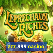 zzz 999 casino