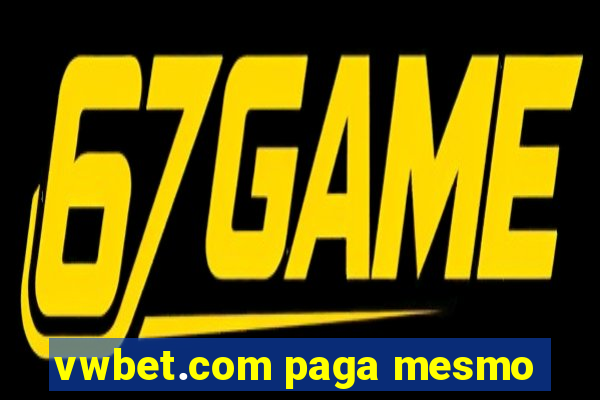 vwbet.com paga mesmo