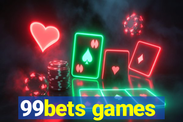 99bets games