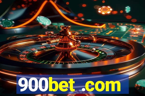 900bet .com