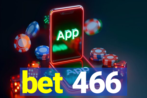 bet 466