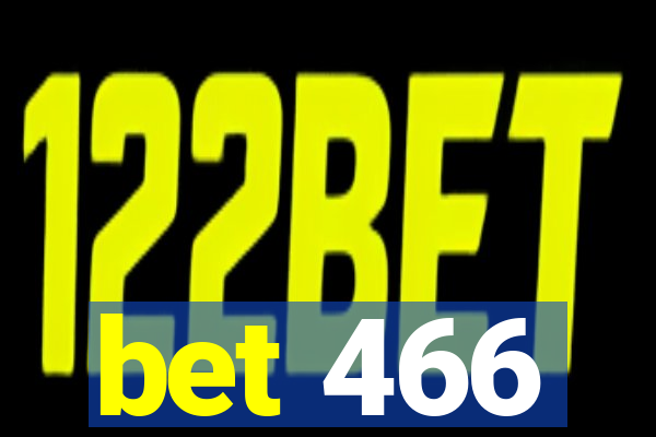 bet 466