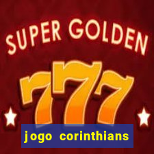 jogo corinthians hoje futemax