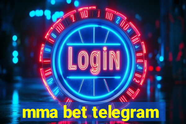 mma bet telegram