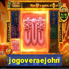 jogoveraejohn