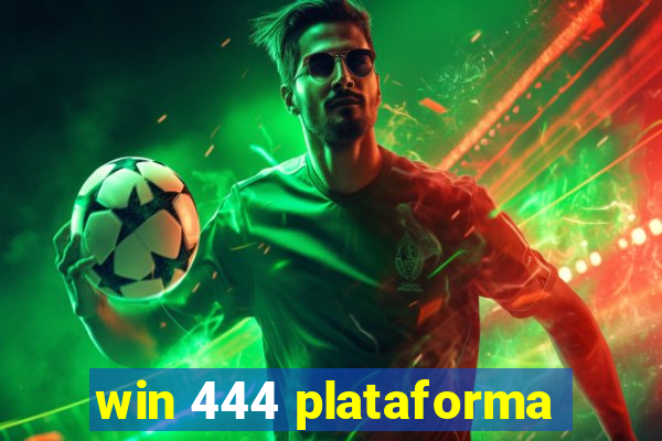 win 444 plataforma