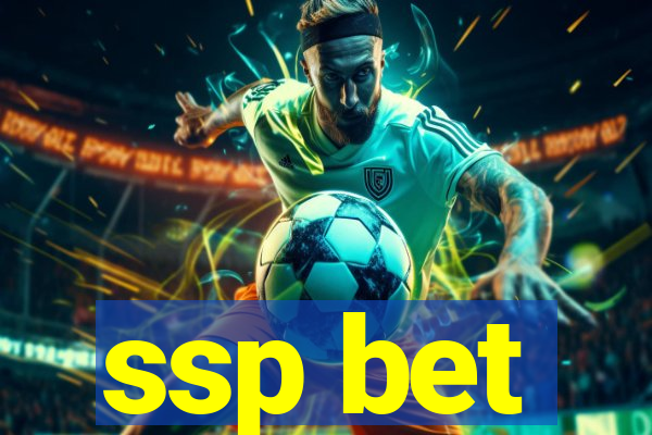 ssp bet