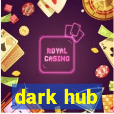 dark hub