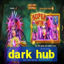 dark hub