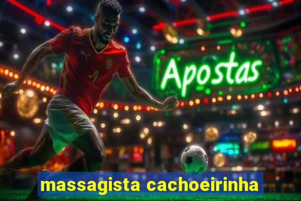 massagista cachoeirinha