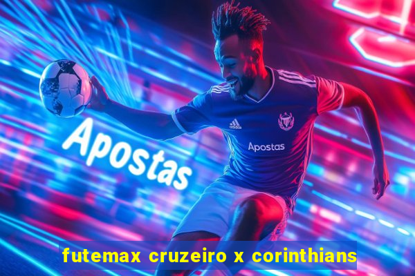 futemax cruzeiro x corinthians