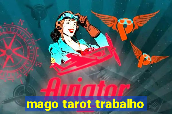 mago tarot trabalho