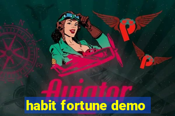 habit fortune demo