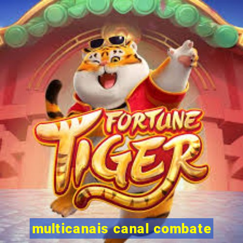 multicanais canal combate