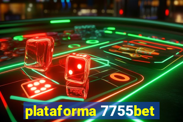 plataforma 7755bet