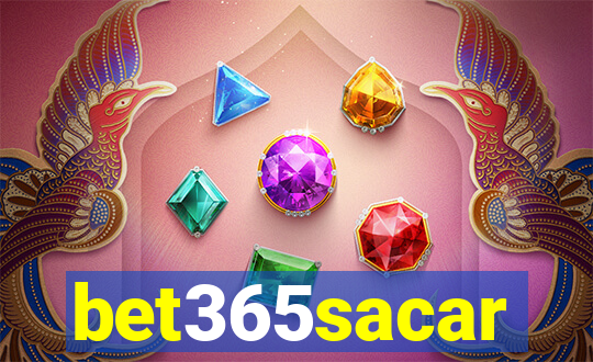 bet365sacar