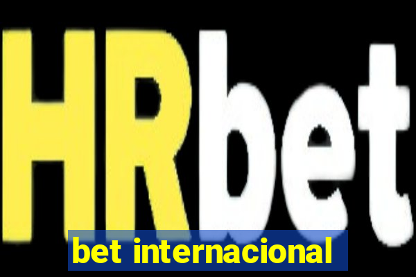 bet internacional