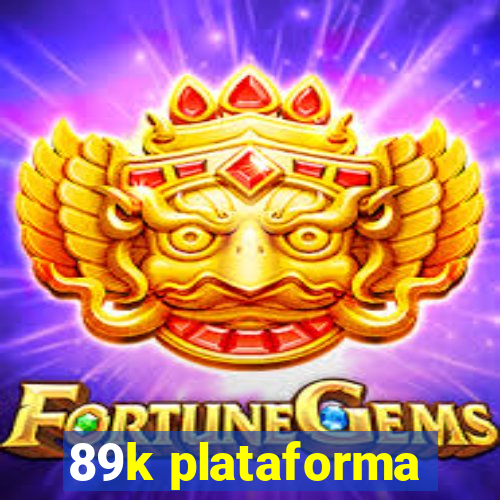 89k plataforma