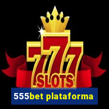 555bet plataforma