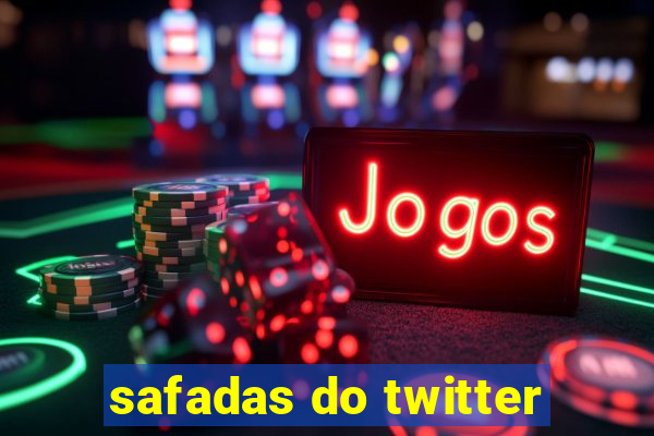 safadas do twitter