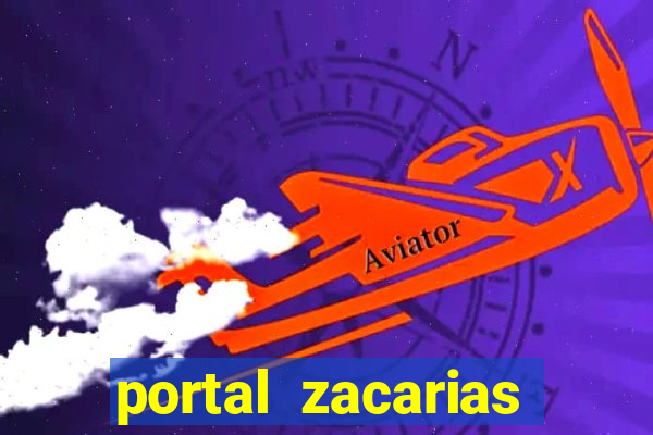 portal zacarias mais de 18