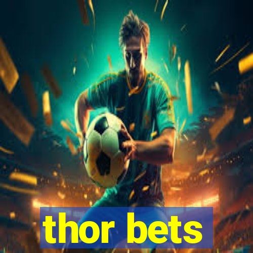 thor bets