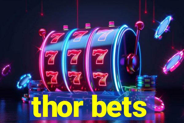 thor bets