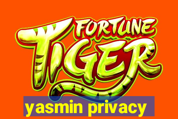 yasmin privacy