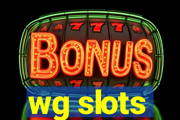 wg slots