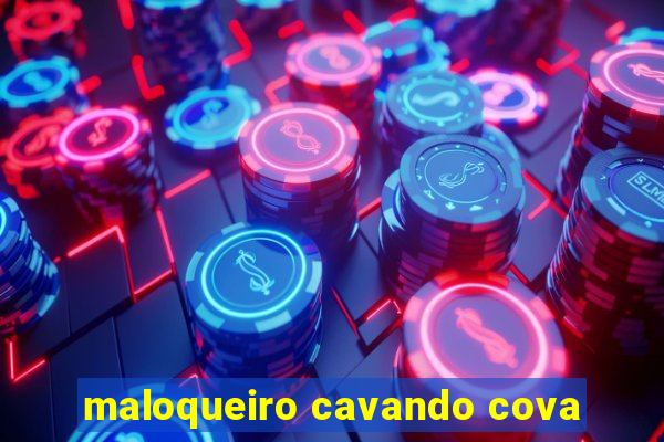 maloqueiro cavando cova