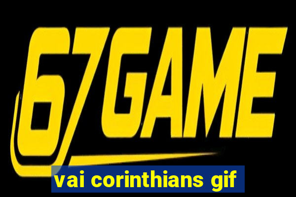 vai corinthians gif