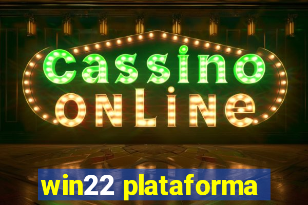 win22 plataforma