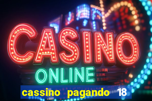 cassino pagando 18 reais no cadastro