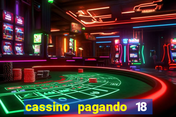 cassino pagando 18 reais no cadastro