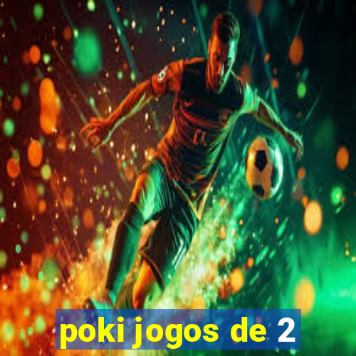 poki jogos de 2